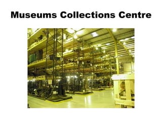Museums Collections Centre 