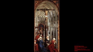 WEYDEN, Rogier van der
Seven Sacraments (central panel)
1445-50
Oil on oak panel, 200 x 97 cm
Koninklijk Museum voor Schon...