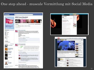 One step ahead - museale Vermittlung mit Social Media 