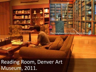 Navigating SpaceKirkland Museum of Fine & Decorative Art, Denver, founded in 1980.