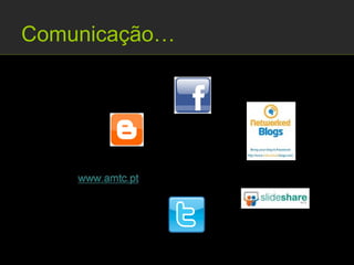 Comunicação…
 