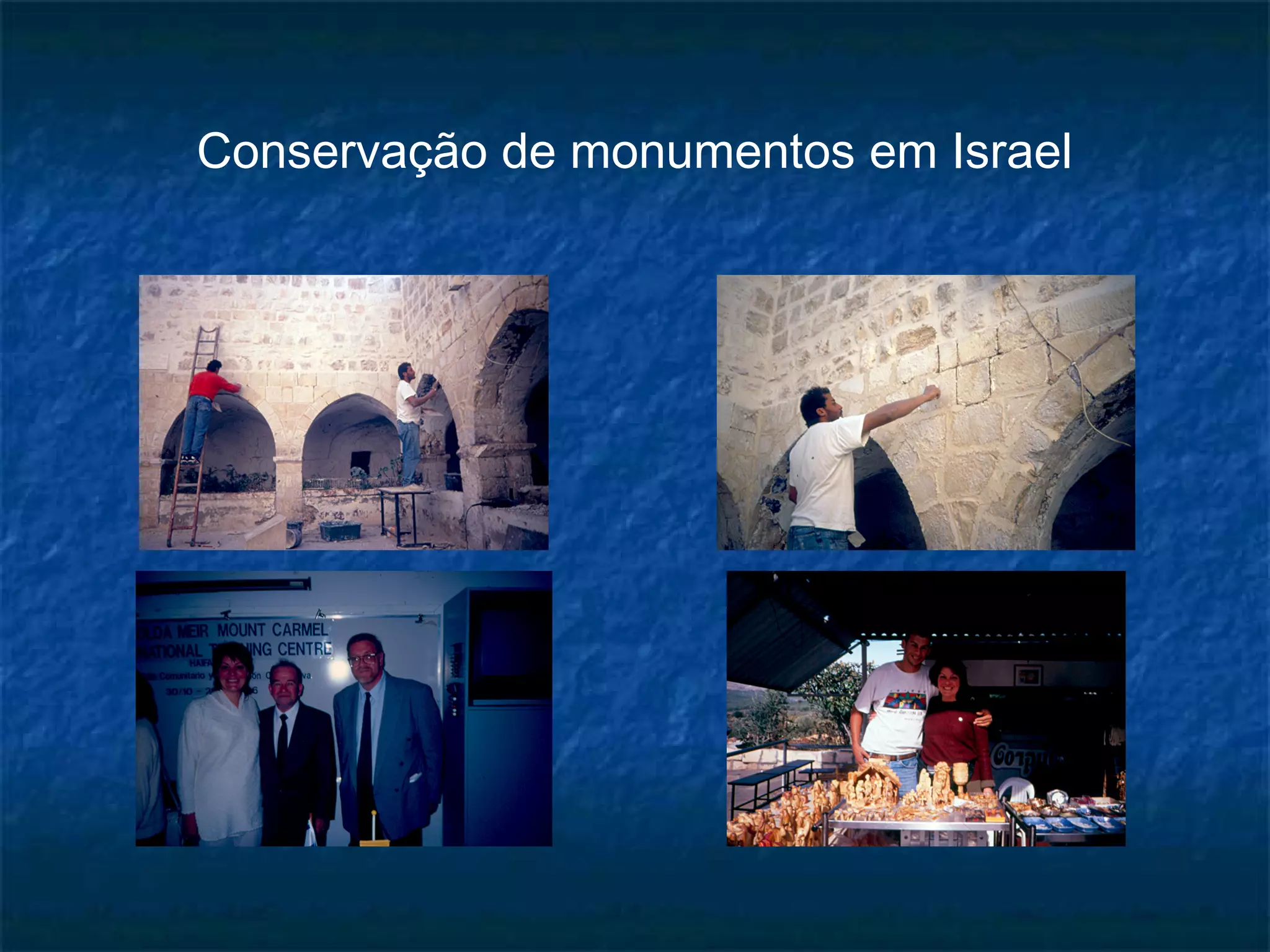Conservação de monumentos em Israel 
 