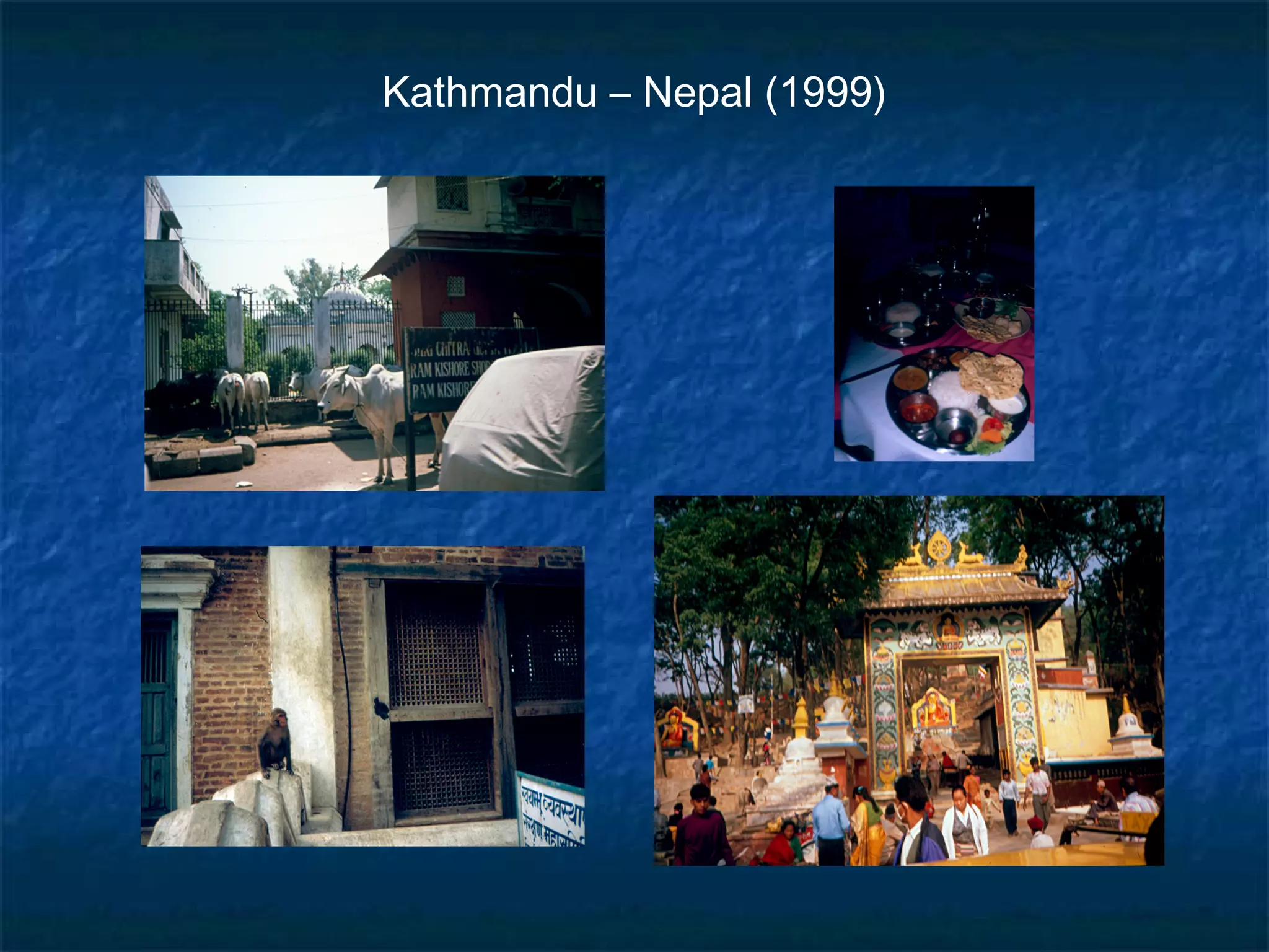 Kathmandu – Nepal (1999) 
 
