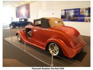Plymouth Roadster Hot Rod 1934
 