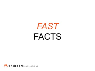 FAST
FACTS
 