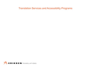 Translation Services and Accessibility Programs
 