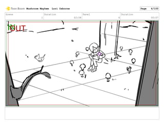 Scene
1
Duration
02:08
Panel
6
Duration
00:07
Mushroom Mayhem Lori Osborne Page 6/100
 