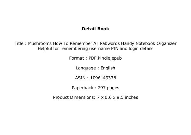 Ebook Kindle Library Mushrooms How To Remember All Pabwords Handy Not