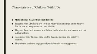 characteristic and identification of students with LDs | PPTX