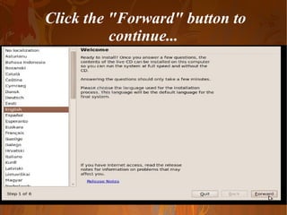 Click the "Forward" button to continue... 