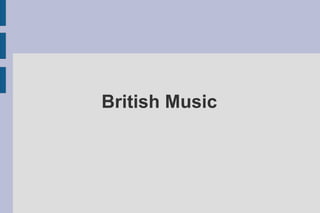 British Music
 