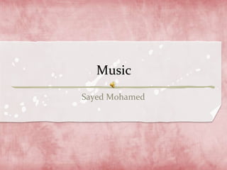 Music Sayed Mohamed 
