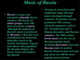 Music of Russia ,[object Object],[object Object]