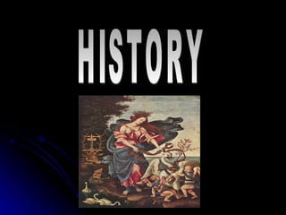 HISTORY 