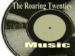 Music The Roaring Twenties 