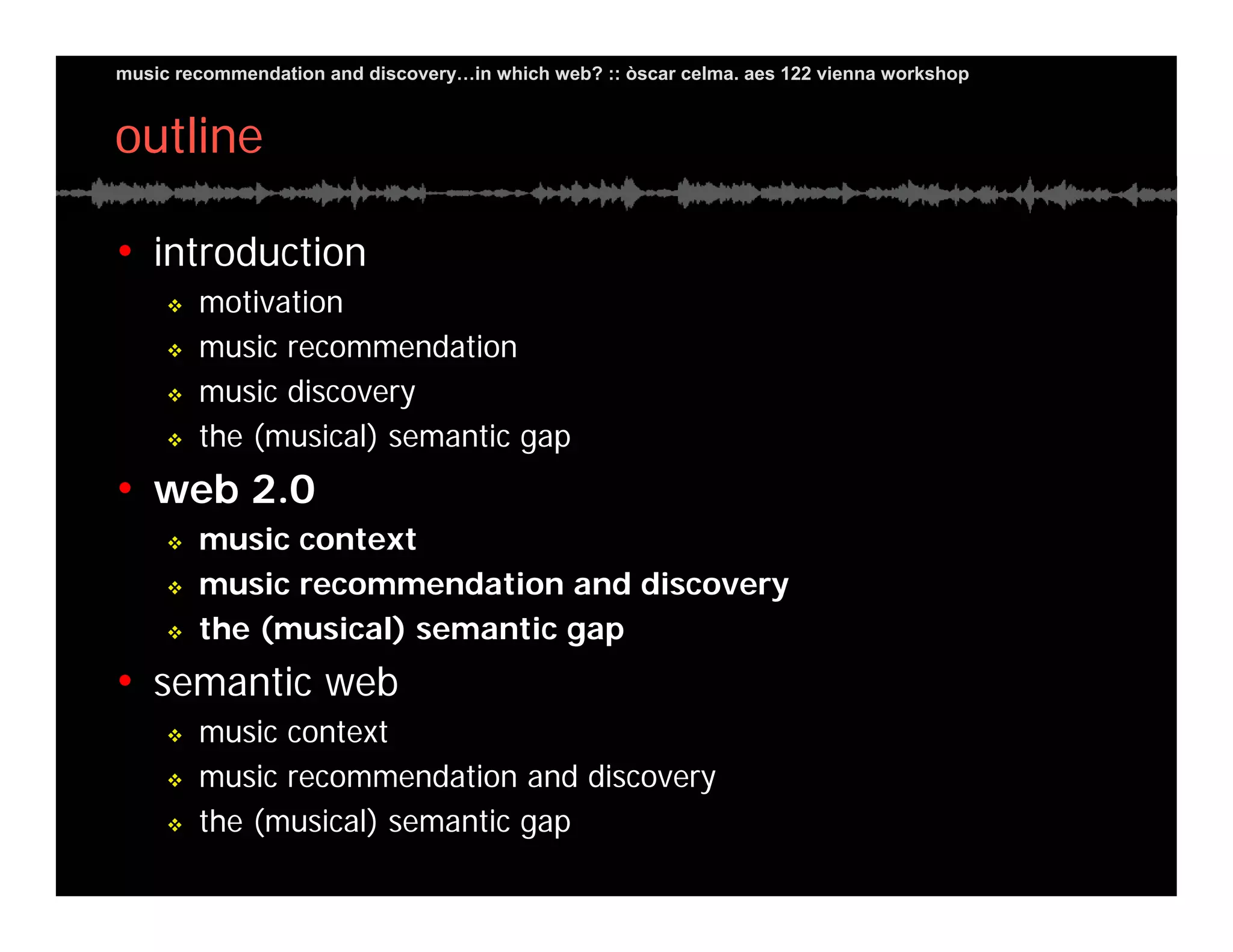Music Recommendation and Discovery in...which Web?