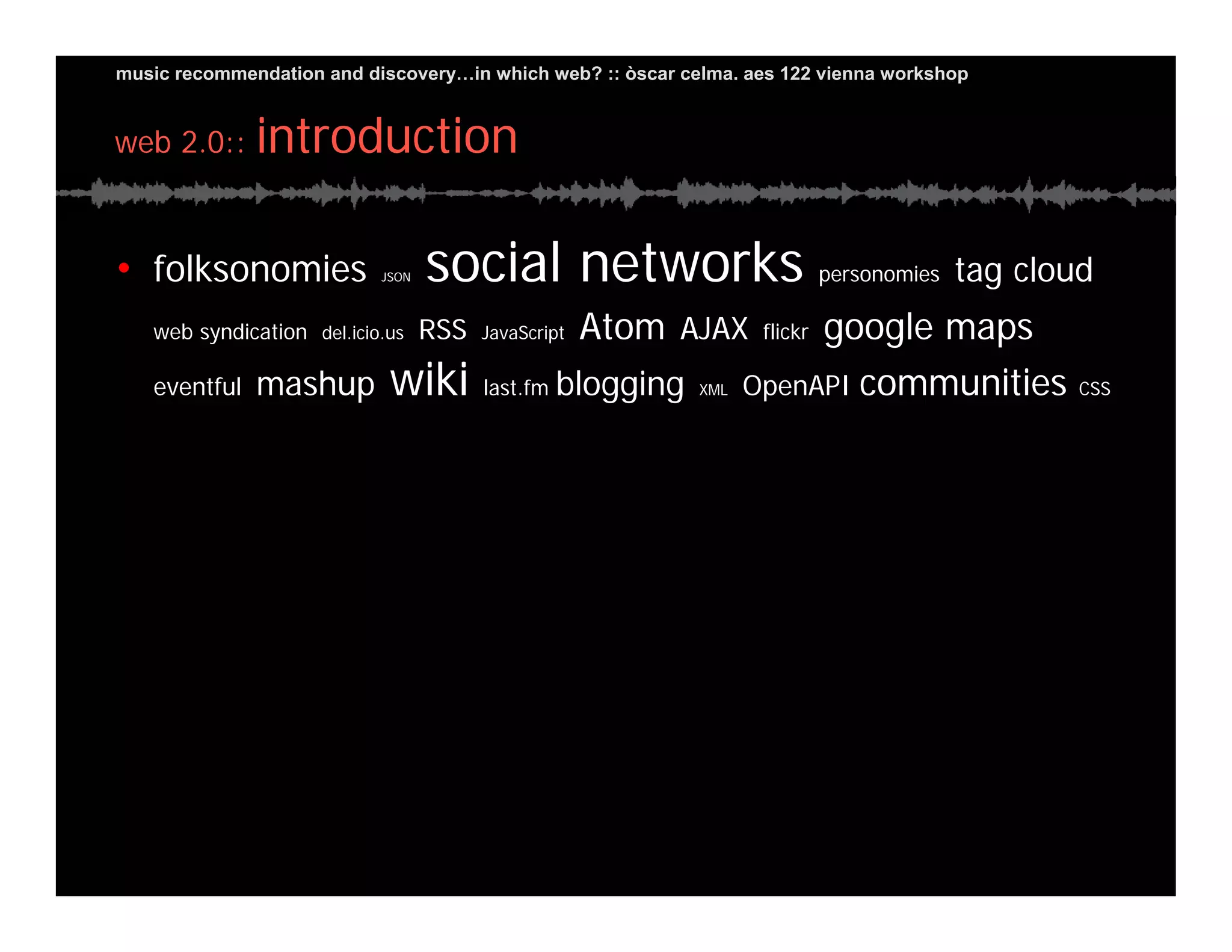 Music Recommendation and Discovery in...which Web?