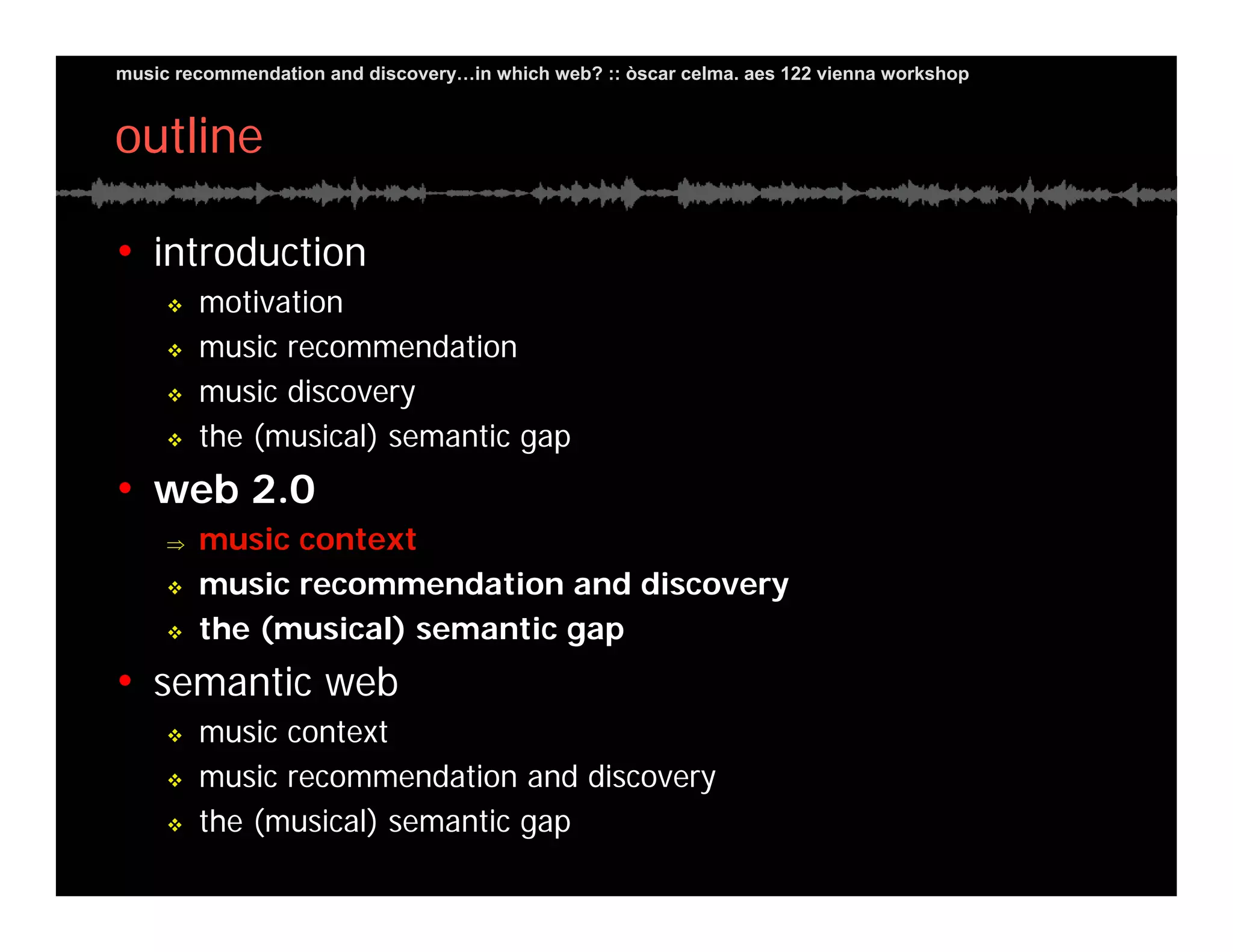 Music Recommendation and Discovery in...which Web?