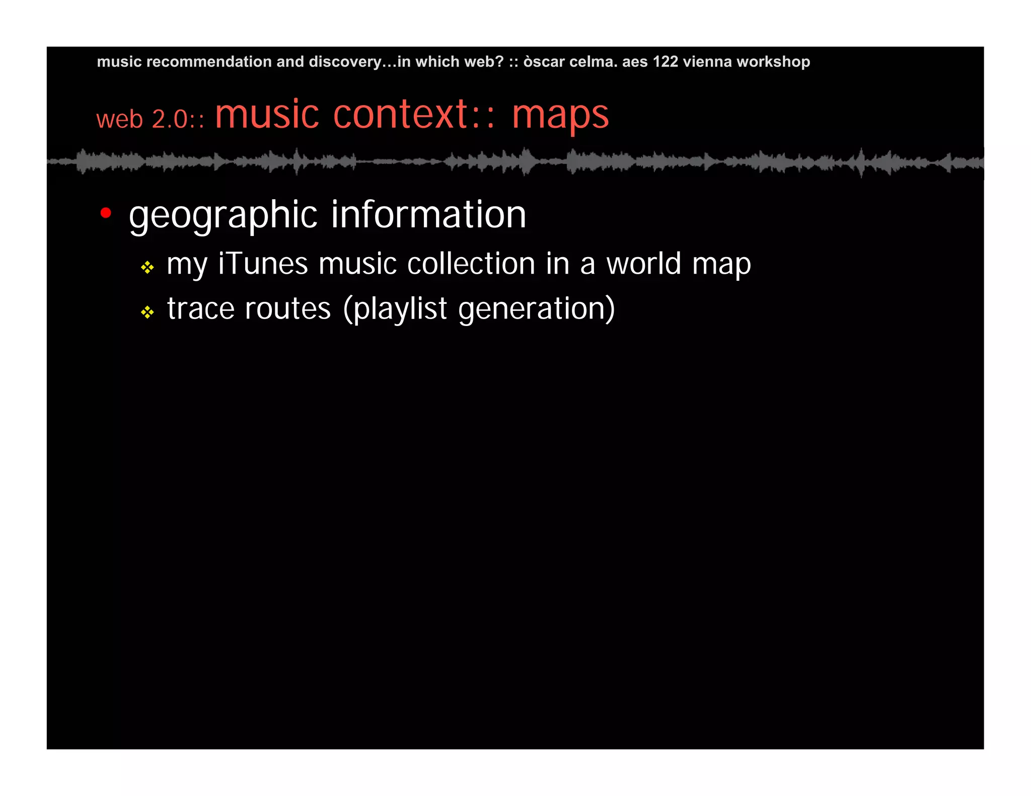 Music Recommendation and Discovery in...which Web?