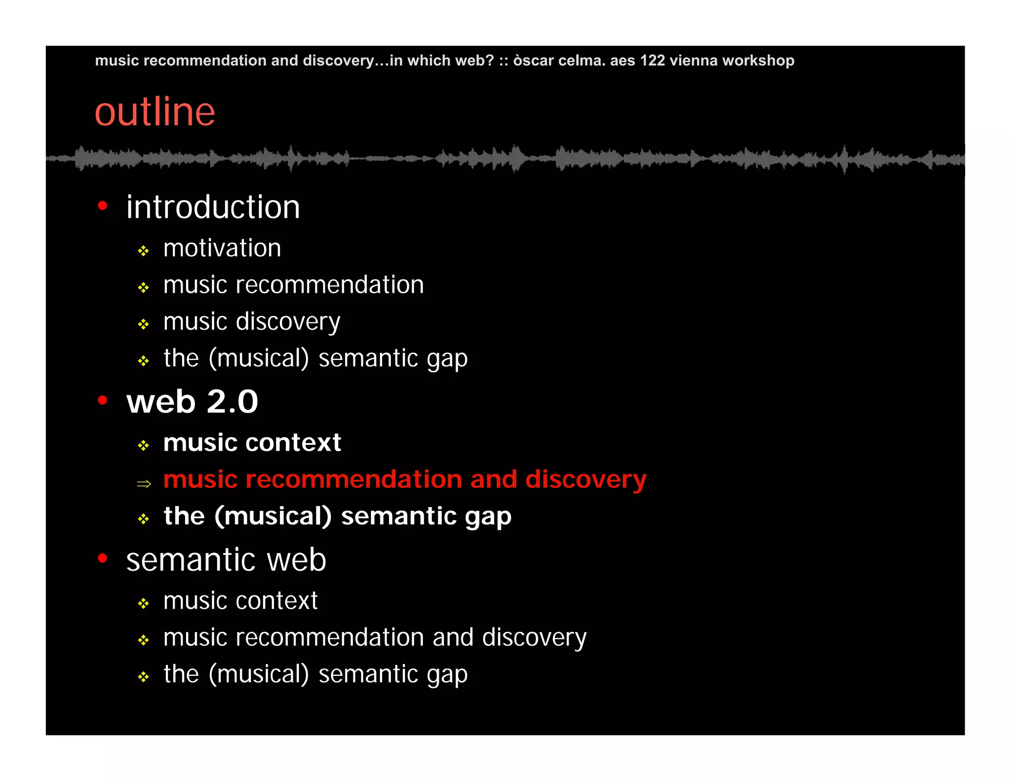 Music Recommendation and Discovery in...which Web?