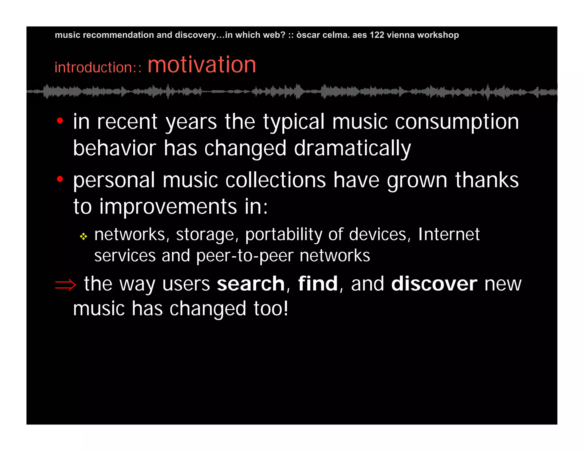 Music Recommendation and Discovery in...which Web?