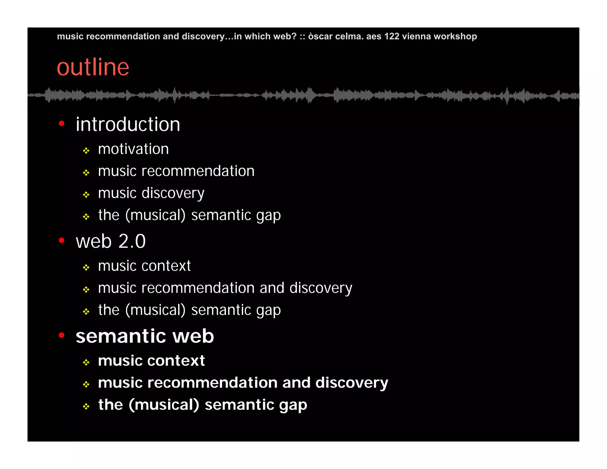 Music Recommendation and Discovery in...which Web?