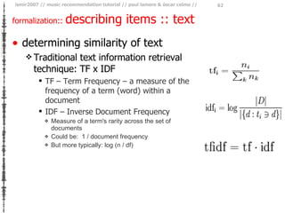 formalization ::  describing items :: text <ul><li>determining similarity of text </li></ul><ul><ul><li>Traditional text i...
