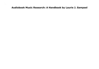Audiobook Music Research: A Handbook by Laurie J. Sampsel
Music Research: A Handbook By : Laurie J. Sampsel
 
