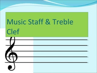 Music Staff & Treble Clef 