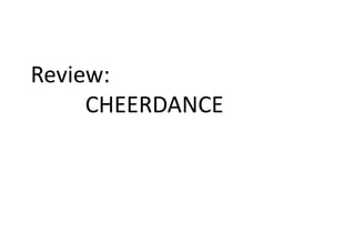Review:
CHEERDANCE
 