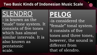 Slendro Scale Notes MUSIC 1st QUARTER Lesson 1.pptx- music music | PPTX