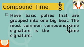 MUSIC 6; The Different Time Signatures.pptx