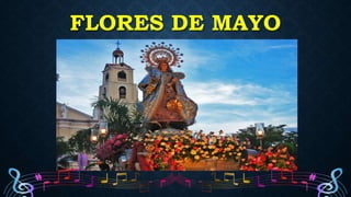 FLORES DE MAYO
 