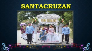 SANTACRUZAN
 