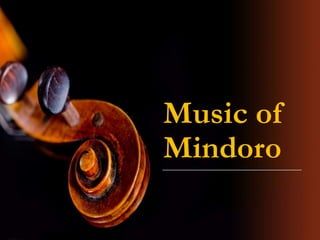 Music of
Mindoro
 