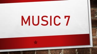 MUSIC7_week6 lesson for grade seven.pptx