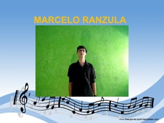 MARCELO RANZULA
 
