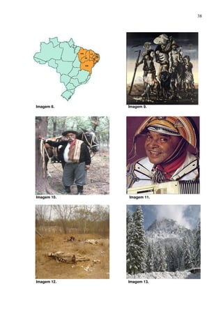 38




Imagem 8.    Imagem 9.




Imagem 10.   Imagem 11.




Imagem 12.   Imagem 13.
 