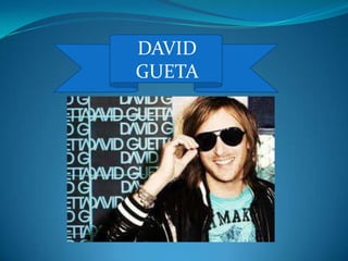 DAVID
GUETA
 