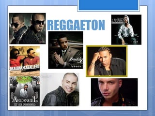 REGGAETON
 