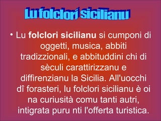 [object Object],Lu folclori sicilianu  