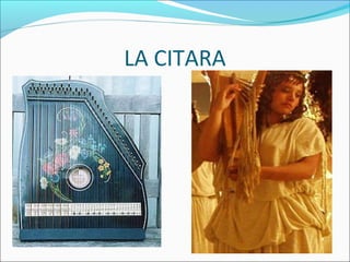 LA CITARA
 