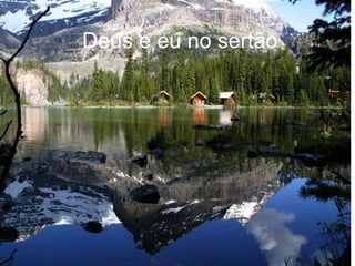 Deus e eu no sertão  