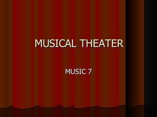 MUSICAL THEATER MUSIC 7 