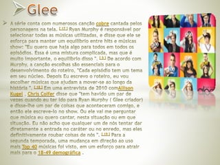  cobre 
[ 17 ] 
[ 5 ] 
[ 18 ] Allison 
Kugel Chris Colfer 
[ 19 ] 
Top 40 
18-49 demográfica 
 