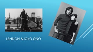 LENNON &JOKO ONO
 