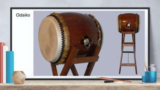 Odaiko Image MUSICAL INSTRUMENT OF JAPAN.pptx