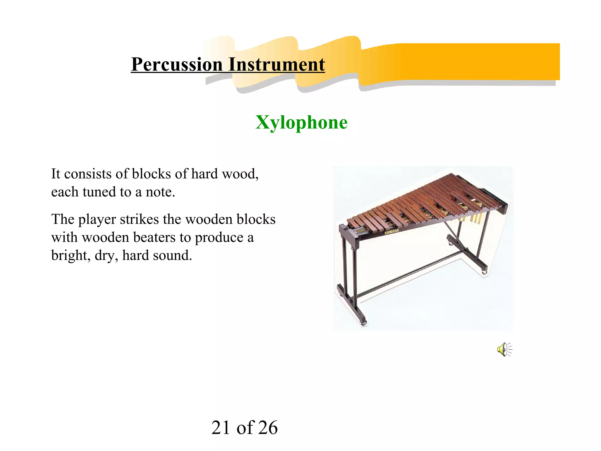 It is one of the most powerful and colorful musical instruments in the orchestra. 