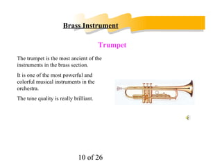 The low notes are soft and mellow, but higher notes become brighter and more brilliant. Flute 