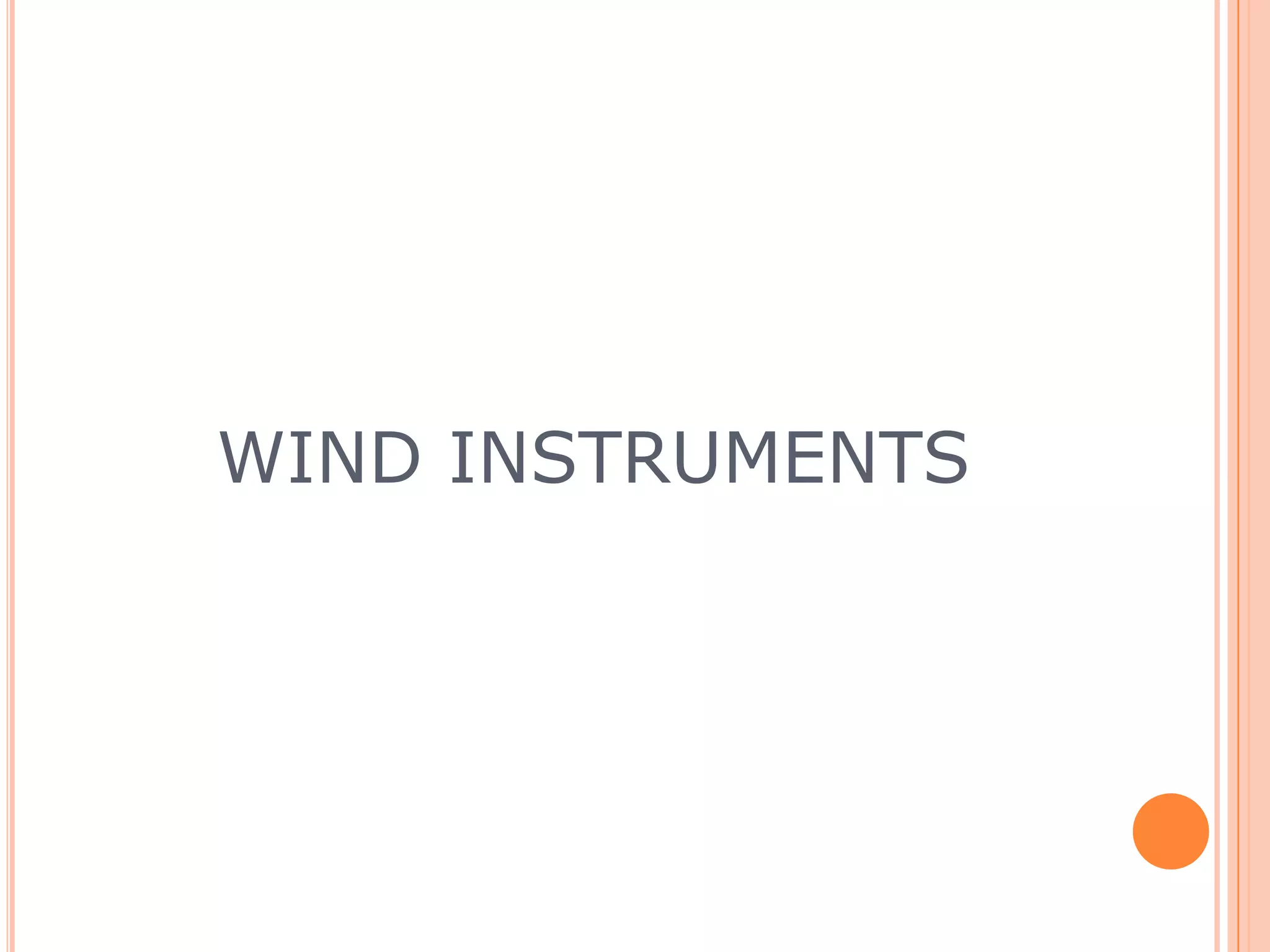 WIND INSTRUMENTS

 
